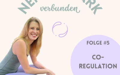 Folge #5: Co-Regulation – Wie wir mit unserer eigenen Ruhe das Familienleben verändern
