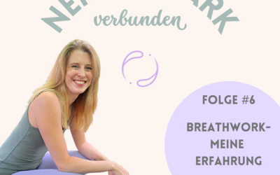 Folge #6: Transformational Breathwork – Wie eine Atemtechnik mein Leben verändert hat
