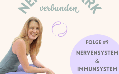 Folge #9: Wie Nervensystem und Immunsystem zusammenarbeiten – und was du selbst tun kannst
